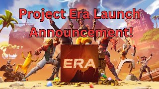 Project Era Launch Announcement What To Expect Fortnite Chapter 1 Season 8 [upl. by Eiryk165]