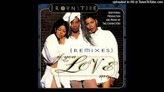 Brownstone If You Love Me If You Jazz Me Remix Extended Version [upl. by Muslim]