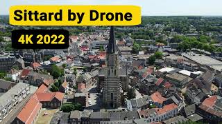 Sittard by drone 4K 2022  Limburg Nederland [upl. by Nauqahs]