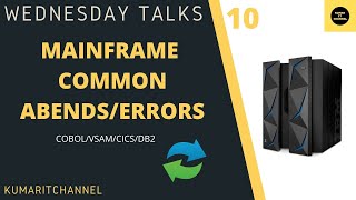 Mainframe Wednesday Talks 10  Mostly Commonly Notice Abends COBOLVSAMCICSDB2 [upl. by Acihsay]