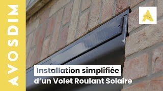 Comment installer un Volet Roulant Solaire AvosDim [upl. by Ettenotna]