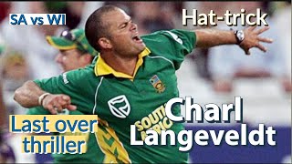 Charl Langeveldt Superb hat trick  Last over thriller in cricket ever  Best Over Ever  SA vs WI [upl. by Jacinta]