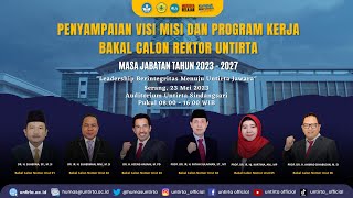 PENYAMPAIAN VISI MISI amp PROGRAM KERJA BAKAL CALON REKTOR UNTIRTA [upl. by Lrub37]