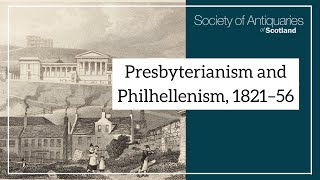 December Lecture  “Presbyterianism and Philhellenism 1821–56” [upl. by Ellenahs]