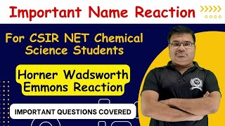 Horner Wadsworth Emmons Reaction  Important Name Reactions  CSIR NET amp GATE Chemistry [upl. by Billy]