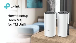 How to setup TPLink Deco M4 Mesh WiFi for TM Unifi [upl. by Hueston]