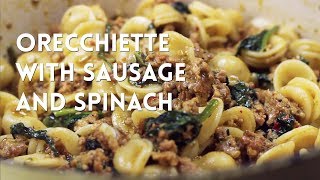 Orecchiette with Sausage and Spinach  Kevin Is Cooking [upl. by Moyna200]