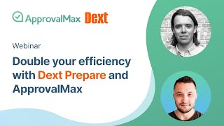 Double your efficiency with Dext Prepare and ApprovalMax [upl. by Nyllewell]