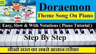 Doraemon Theme Song Piano Tutorial Easy Slow amp Step By Step With Notations [upl. by Nellad]