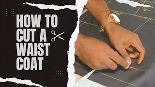 HOW TO CUT A WAIST COAT HOWTO FASHION TAILOR MENFASHION FABRIC AFRICANFASHION WAISTCOAT [upl. by Jaclyn]