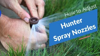 Hunter Spray Nozzle Adjustments [upl. by Acsirp323]