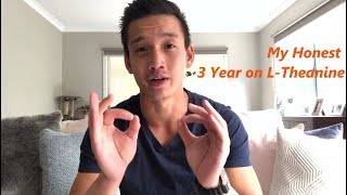 My Honest 3 Year Review on LTheanine [upl. by Aliehc]