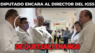 DIPUTADO CRISTIAN ALVAREZ ENCARA AL DIRECTOR DEL IGSS DE QUETZALTENANGO GUATEMALA [upl. by Willette]