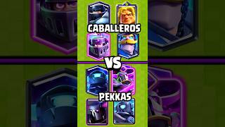 PEKKAS vs CABALLEROS  CUAL EQUIPO ES MEJOR  clashroyale [upl. by Thorndike299]