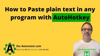 How to Paste plain text in any program with AutoHotkey [upl. by Hittel]