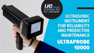 Ultraprobe 10000 – Ultrasonic Instrument for Reliability and Predictive Maintenance [upl. by Flita860]