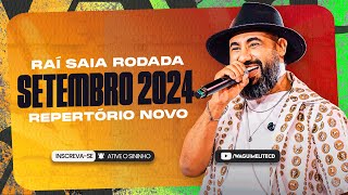 Raí Saia Rodada  SETEMBRO 2024  REPERTÓRIO NOVO [upl. by Noivaz415]