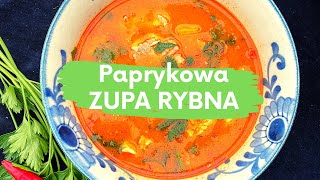 Paprykowa zupa rybna  pyszna i aromatyczna [upl. by Risan623]