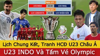 🛑Lịch Thi Đấu Chung Kết Tranh HCĐ U23 Châu Á 2024  U23 INDO Hạ U23 IRAQ Để Lấy Vé Olympic Paris [upl. by Asiilanna499]