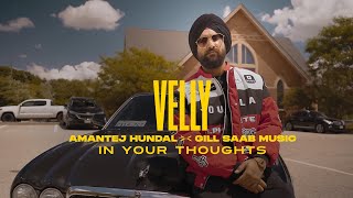 VELLY Official Visualizer  Amantej Hundal  Gill Saab Music  New Punjabi Song 2024 [upl. by Kanal]