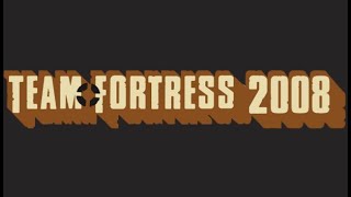 Team Fortress 2008  Trailer 2018 [upl. by Elon]