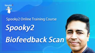 Spooky2 Online Training Course – Spooky2 Biofeedback Scan [upl. by Eldrida]