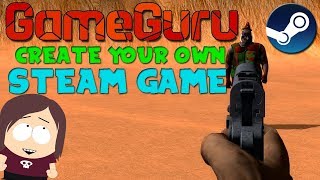 How to Create Your Own Steam Game in 10 Minutes  GameGuru [upl. by Ecilegna656]