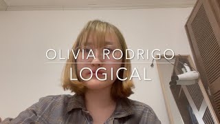 Logical  Olivia Rodrigo cover [upl. by Lehcim]