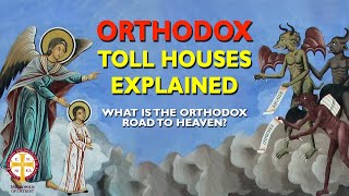 Aerial Toll Houses Explained  Greek Orthodoxy 101 [upl. by Laural]