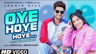 Oye Hoye Oye Full Video Song  Jassi Gill  oye hoye jassi gill  oye hoye jassi gill song [upl. by Neddy]