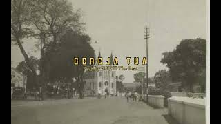 GEREJA TUA Remix Old School Hiphop Beat [upl. by Lledal360]