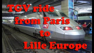 TGV train ride from Paris CDG airport to Lille Europe [upl. by Lyndy]