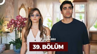 Yalı Çapkını 39 Bölüm [upl. by Yerkovich]