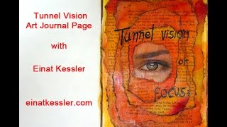 Tunnel Vision Art Journal Page [upl. by Ruscio]