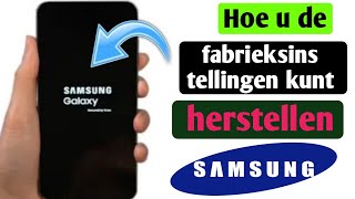 hoe je een Samsungtelefoon naar de fabrieksinstellingen kunt resetten kan ik een Samsungtelefoon [upl. by Owain]