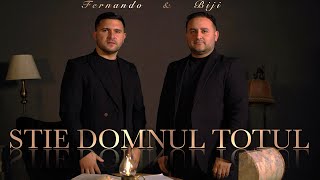 Biji si Fernando din Barbulesti  STIE DOMNUL TOTUL  Official Video  2024 [upl. by Oriane125]