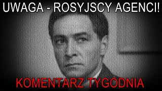 NA ĹťYWO Uwaga  rosyjscy agenci  Komentarz Tygodnia [upl. by Atoiyanap]