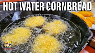 Hot Water Cornbread [upl. by Leanard247]