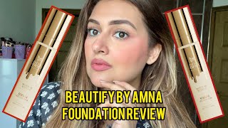 BEAUTIFY BY AMNA  NEW FOUNDATION REVIEW [upl. by Cirle]