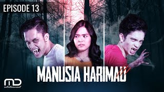 Manusia Harimau  Episode 13 [upl. by Notreve]