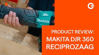 Product Review Makita DJR 360 18V Liion Reciprozaag  Gereedschapcentrum [upl. by Eikram]