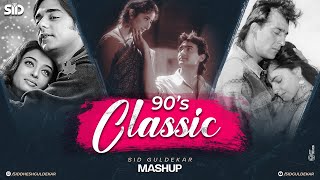 90s Classic Love Mashup  Sid Guldekar  90s Superhit Songs  Kumar Sanu  Alka Yagnik  90s Vibes [upl. by Nuarb]