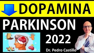 PARKINSON por DÉFICIT de DOPAMINA ✅TRATAMIENTOS 2024 para Enfermedad de Parkinson 📘DR PEDRO CASTILLO [upl. by Ahsas]