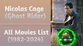 Nicolas Cage All Movies List 19822024 [upl. by Rehpretsirhc]