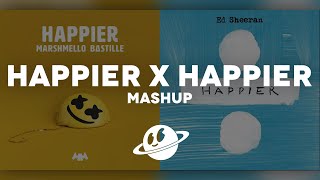 HAPPIER x HAPPIER Mashup  Marshmello Ed Sheeran Bastille [upl. by Novia]