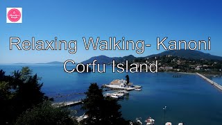 Relaxing Walking Kanoni Corfu Island [upl. by Hendry]