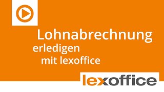 lexoffice Lohn amp Gehalt  Tutorial So einfach funktioniert die Lohnabrechnung mit lexoffice [upl. by Yelroc726]