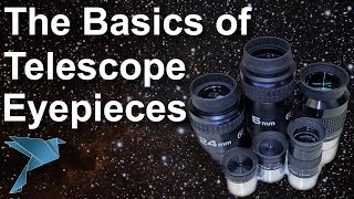 The Basics of Telescope Eyepieces [upl. by Richmond]