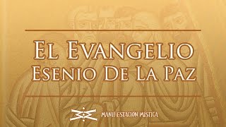 Evangelio de la Paz de los Esenios [upl. by Imrots]