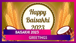 Baisakhi 2023 Greetings Images WhatsApp Messages Wallpapers and Quotes To Celebrate Sikh New Year [upl. by Aehcim980]